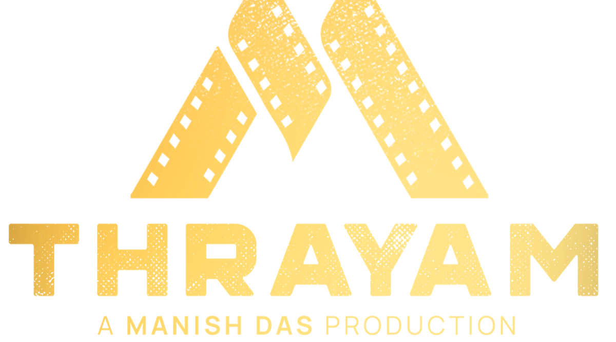 Thrayam — A Manish Das Production